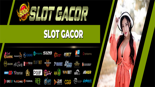 Slot Online Tergacor Paling Unggul Dan Populer